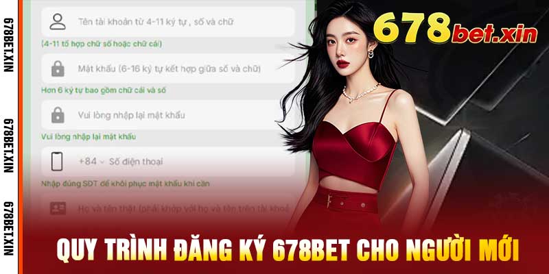 Quy trình đăng ký 678bet cho người mới